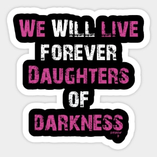 Daughters of Darkness Sticker